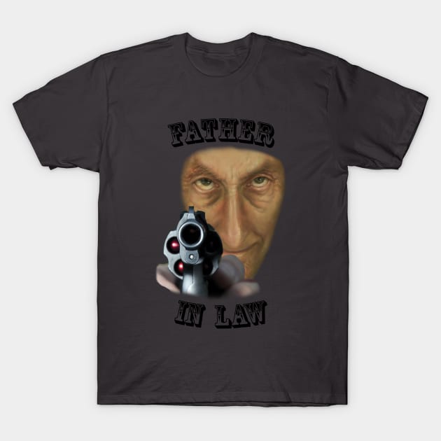 Father in law T-Shirt by yondu55